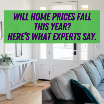 Will Home Prices Fall This Year Here’s What Experts Say.